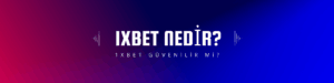 1xbet nedir?